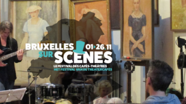 Le festival “Bruxelles sur scènes” se tiendra en novembre dans 16 cafés-théâtres