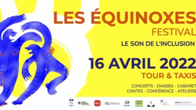 Les Équinoxes, un festival féministe, accessible, durable et inclusif, s’installe à la Gare Maritime