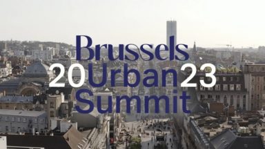 Brussels Urban Summit : Bruxelles accueillera le congrès mondial du développement urbain en 2023