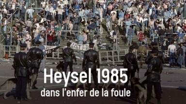 “Heysel 1985, dans l’enfer de la foule” : le documentaire de Boris Tliquin et Christophe Hermans